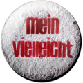 Magnetbutton Mein Vielleicht